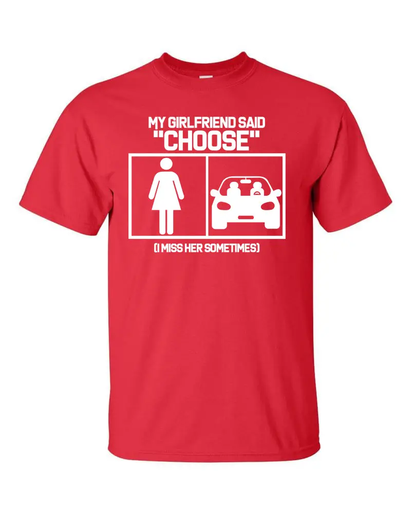Men's Short Sleeve Graphic T-Shirt | My Girlfriend Said Choose 1