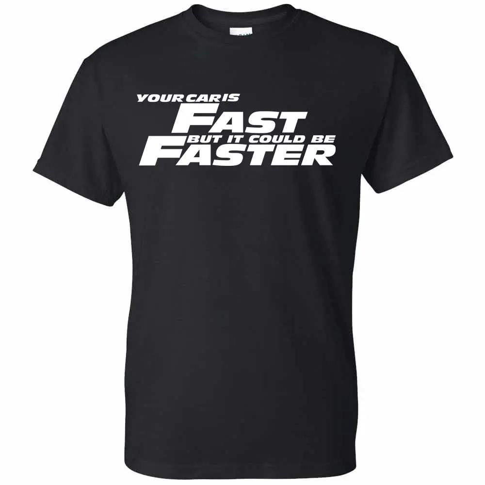 Men's Short Sleeve Graphic T-Shirt | Your Car Is Fast But It Could Be Faster 2