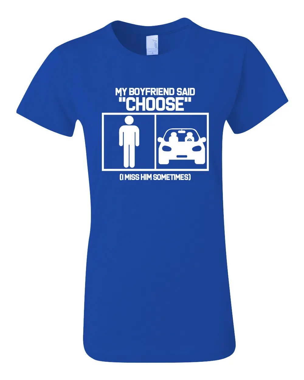 Women's Short Sleeve Graphic T-Shirt | My Boyfriend Said Choose 1